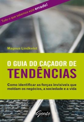 "O Guia do Caçador de Tendências" - Tradução Realis