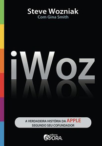 "iWOZ – A VERDADEIRA HISTÓRIA DA APPLE" - Tradução Realis