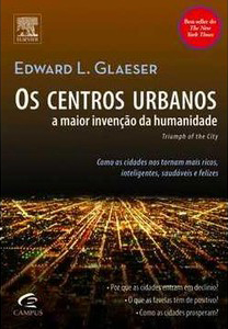 "OS CENTROS URBANOS: A MAIOR INVENÇÃO DA HUMANIDADE" - Tradução Realis