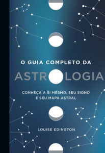 "O GUIA COMPLETO DA ASTROLOGIA" - Tradução Realis